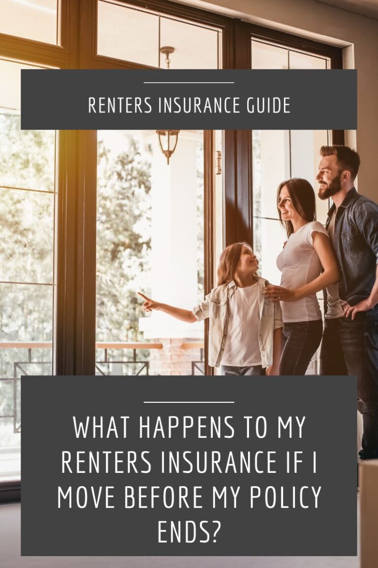 What Happens to My Renters Policy If I Move Before My Policy Expires?
