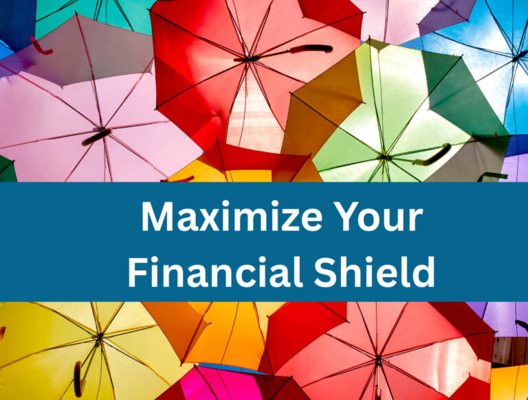 Maximize Your Financial Shield - 2