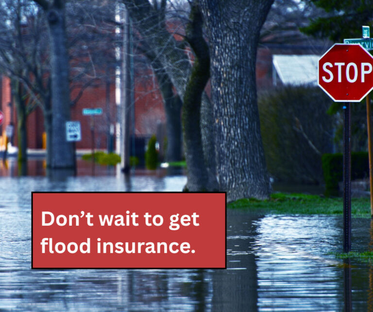 A red box with the text "Don't wait to get flood insurance" overlays a photo of a flooded residential street where a stop sign stands in deep water